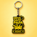 Drive Safe Papa Keychain