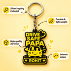 Drive Safe Papa Keychain